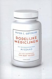 Boek 'Dodelijke medicijnen van Peter C. Gotzsche