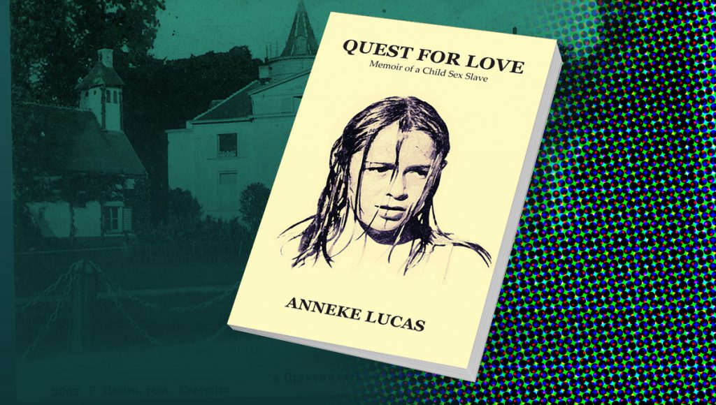 Anneke Lucas: de memoires van een kind-seksslaaf